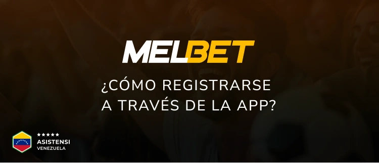¿Cómo registrarse a través de la app? - Asistensi Venezuela