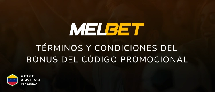 Términos y condiciones del bonus del código promocional - Asistensi Venezuela